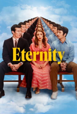 دانلود فیلم ابدیت Eternity 2025