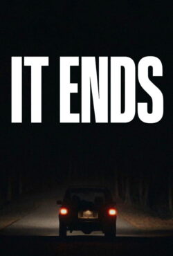 دانلود فیلم تمام می شود It Ends 2025