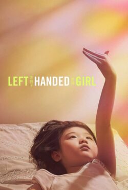 دانلود فیلم دختر چپ دست Left-Handed Girl 2025