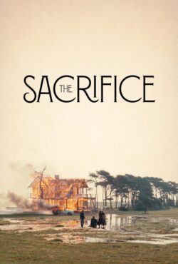 دانلود فیلم ایثار The Sacrifice 1986