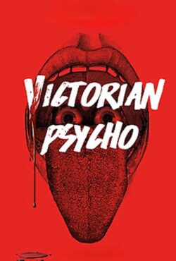 دانلود فیلم روانی ویکتوریایی Victorian Psycho 2026