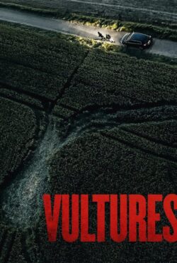 دانلود فیلم کرکس‌ها Vultures 2025