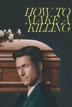 دانلود فیلم چگونه یک قتل عام انجام دهیم How to Make a Killing 2026
