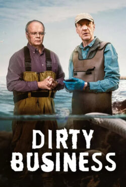 دانلود سریال کسب و کار کثیف Dirty Business