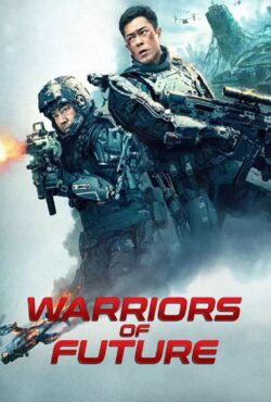 دانلود فیلم جنگجویان آینده Warriors of Future 2022