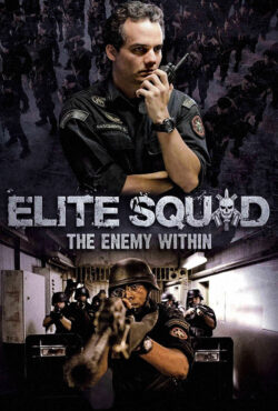 دانلود فیلم یگان ویژه ۲ Elite Squad 2: The Enemy Within 2010