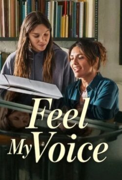 دانلود فیلم صدای مرا حس کن Feel My Voice 2026