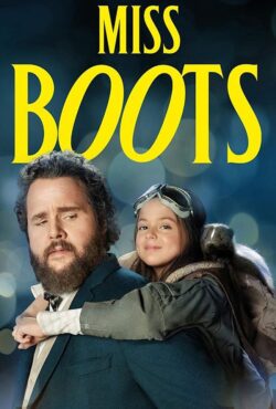 دانلود فیلم خانوم بوتینه Miss Boots 2024