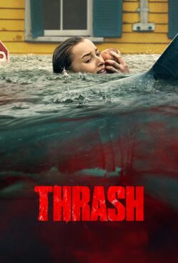 دانلود فیلم در محاصره طوفان Thrash 2026