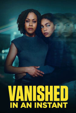 دانلود فیلم در یک لحظه ناپدید شد Vanished in an Instant 2026