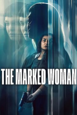 دانلود فیلم زن تحت تعقیب The Marked Woman 2026