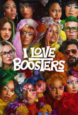 دانلود فیلم من عاشق بوسترها هستم I Love Boosters 2026