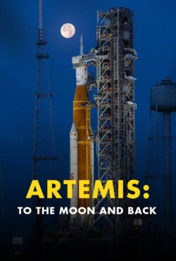 دانلود فیلم آرتمیس: سفر به ماه و بازگشت Artemis: To the Moon and Back 2026