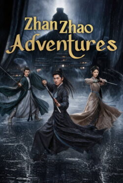 دانلود سریال ماجراجویی های جان جائو Zhan Zhao Adventures 2026