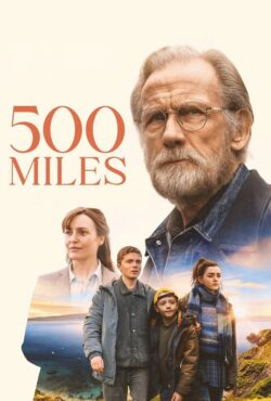دانلود فیلم ۵۰۰ مایل 500 Miles 2026