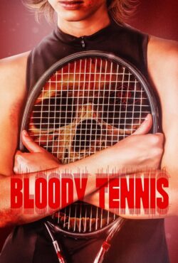 دانلود فیلم تنیس خونین Bloody Tennis 2026