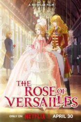 دانلود انیمیشن رز ورسای The Rose of Versailles 2025